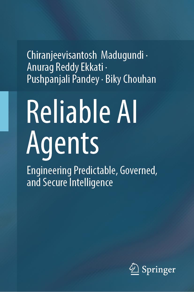 Reliable AI Agents: Engineering Predictable, Governed, and Secure Intelligence