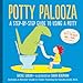 Potty Palooza: A Step-by-Step Guide to Using a Potty