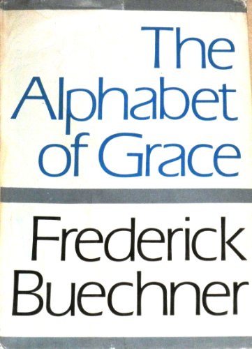 The Alphabet of Grace B0006CAJIA Book Cover