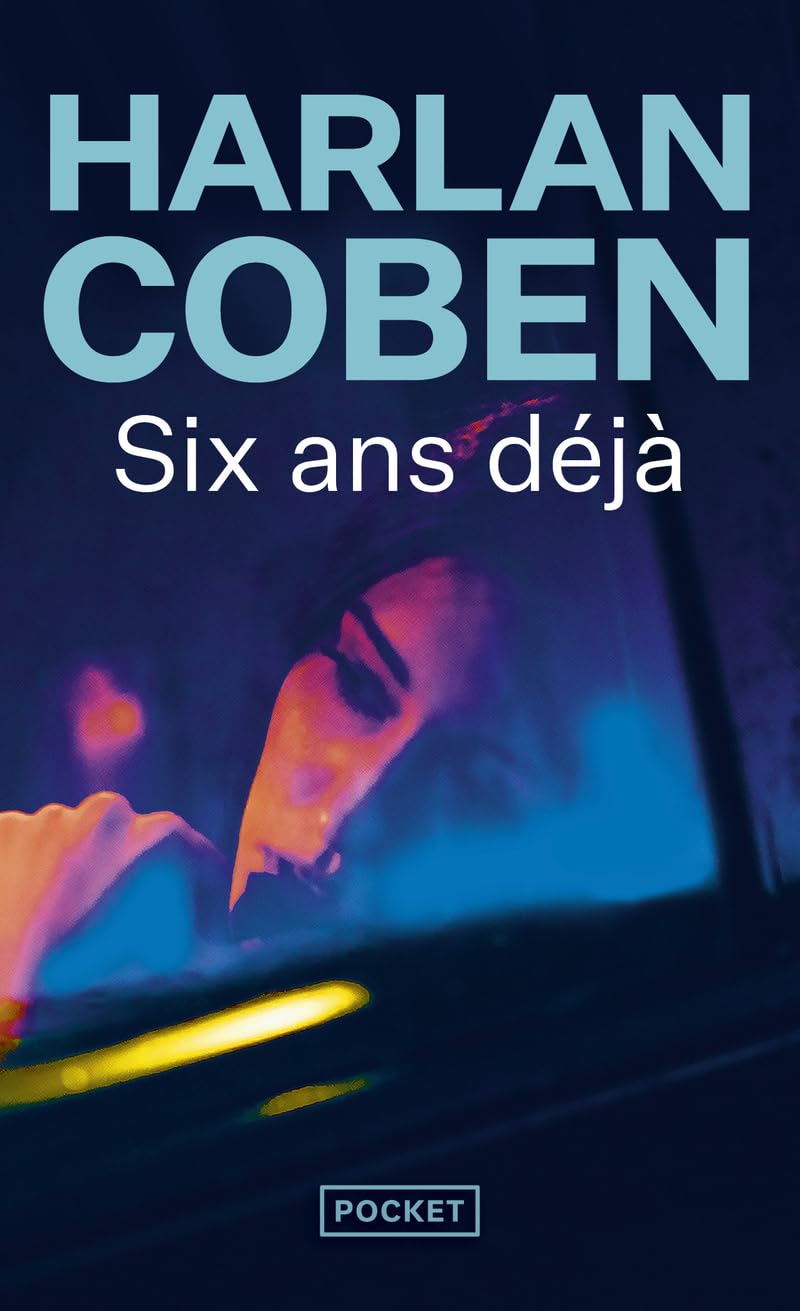 Six ans déjà (Thriller)