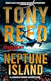 NEPTUNE ISLAND: A Fast Paced Action Adventure Thriller (A Lincoln Monk Adventure Book 1)