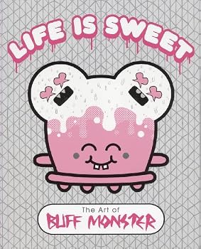 Paperback Life Is Sweet: The Art of Buff Monster Book