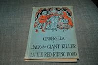 Cinderella, Jack The Giant Killer, Little Red Riding Hood And Other Favorite Fairy Tales B000PGIQUU Book Cover
