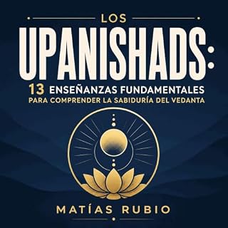 Diseño de la portada del título Los Upanishads: 13 ense&ntilde;anzas fundamentales para comprender la sabidur&iacute;a del ve