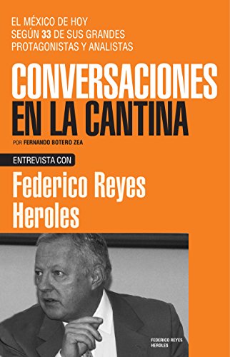 Federico Reyes Heroles (Spanish Edition)