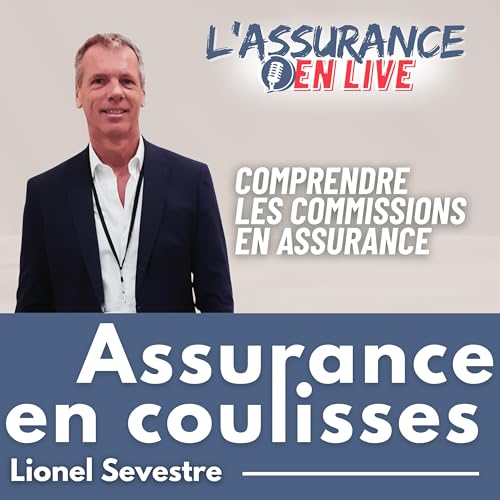 20. Les coulisses du commissionnement en assurance avec Lionel Sevestre g&eacute;rant d'HappyAssur