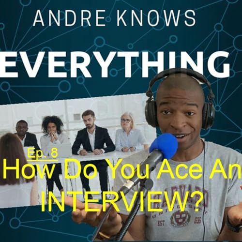 How Do You Ace An INTERVIEW? |Ep. 8 cover art