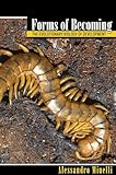 Forms of Becoming: The Evolutionary Biology of Development