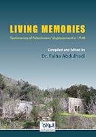 Living Memories - Testimonies of Palestinians Displacement in 1948 9950385628 Book Cover