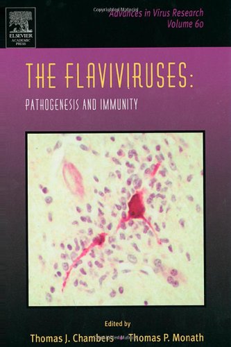The Flaviviruses: Pathogenesis and Immunity, Volume 60 (Advances in Virus Research)
