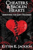 Cheaters & Broken Hearts: Surviving the Love Triangle 0988685051 Book Cover