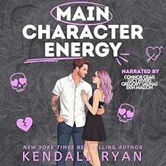 Main Character Energy Audiolibro Por Kendall Ryan arte de portada
