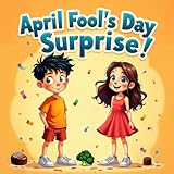 April Fool’s Day Surprise! Ultimate Prank Adventure...