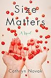  Size Matters: A Novel (English Edition)