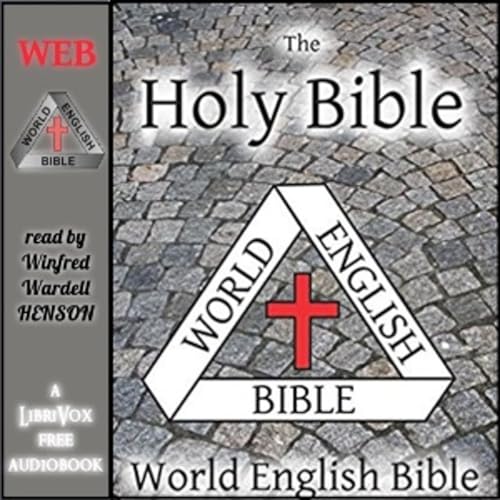 Bible - World English Bible (Complete) Podcast Por Audiobooks by Librivox arte de portada