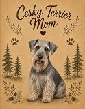 cesky terrier breeder  Cesky Terrier Mom Notebook – Rustic Dog Journal for Women – Cute Gift for Cesky Terrier Lovers – 120 Lined Pages – Dog Mom Stationery