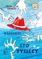 Kapelusz za sto tysięcy 8376729799 Book Cover