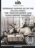Germanic Waffen SS on the Italian front. The “Reichsführer” and “Karstjäger” divisions” (Witness to War EN Book 9) (English Edition)