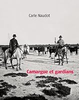 Camargue et gardians 2330001940 Book Cover