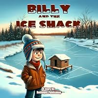 Billy and the Ice Shack: A Story in Okoboji B0D52CS6HH Book Cover