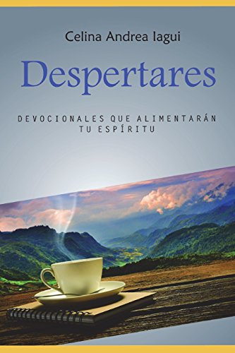 Despertares: devocionales que alimentaran tu espiritu (Spanish Edition)
