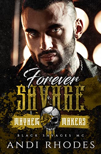 Forever Savage (By: Andi Rhodes)