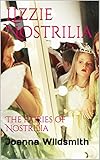  Lizzie Nostrilia: The Fairies of Nostrilia (English Edition)