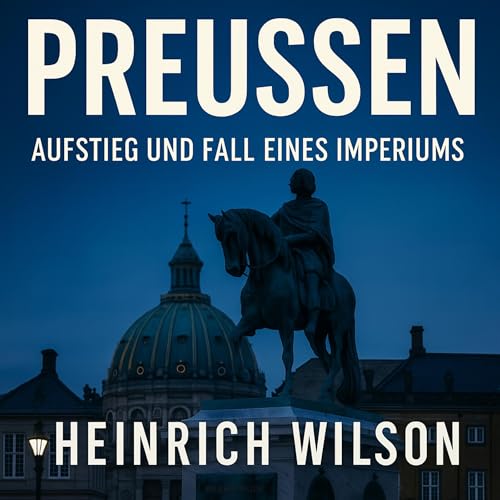 Preußen Audiolibro Por Heinrich Wilson arte de portada