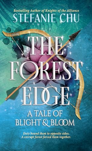 The Forest Edge: A Tale of Blight and Bloom: A Clean Enemies-to-Lovers Romantasy