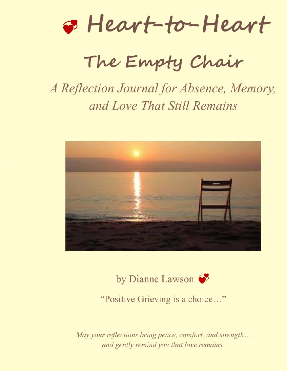 Heart-to-Heart: The Empty Chair: A Reflection Journal for Absence, Memory, and Love That Still Remains