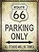 Route 66 Parking Only Novelty Mini Metal Parking Sign PM-1389