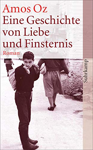 Eine Geschichte von Liebe und Finsternis: Roman (suhrkamp taschenbuch) Eine Geschichte von Liebe und Finsternis: Roman (suhrkamp taschenbuch)