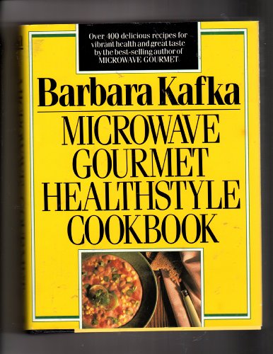 Microwave Gourmet Healthstyle Cookbook 0517110342 Book Cover