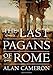 The Last Pagans of Rome