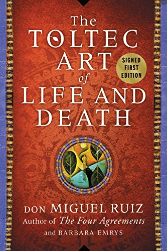 The Toltec Art Of Life And Death 0062434454 Book Cover
