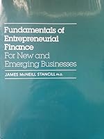 Fundamentals of Entrepreneurial Finance for New and Emerging Businesses 098589766X Book Cover
