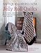 Antique To Heirloom Jelly Roll Quilts: 12 Modern Quilt Patterns from Vintage Patchwork Quilt Designs