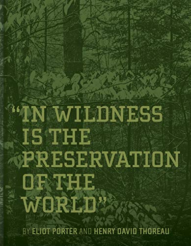 In Wildness Is the Preservation of the World