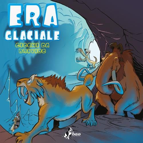 Giochi da brivido. L'era glaciale (Vol. 2