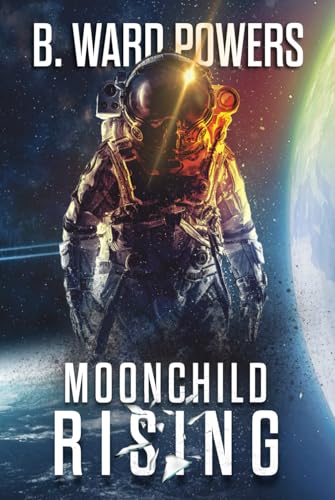 Moonchild Rising: the complete series B0B28FV4W7 Book Cover