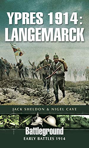 Ypres 1914: Langemarck (Battleground Early Battles 1914)