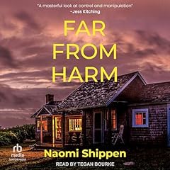 Far from Harm Audiolibro Por Naomi Shippen arte de portada