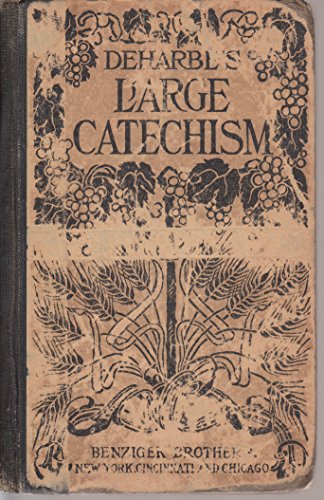 Deharbe's large catechism B000891YMG Book Cover