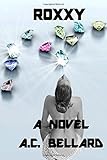  Roxxy: A Novel