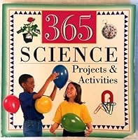 365 Science Projects & Activities 078534070X Book Cover