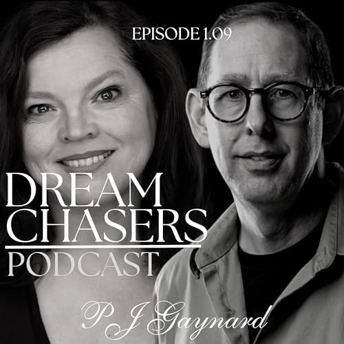 The Dream Chasers Podcast - Episode 9 - PJ Gaynard