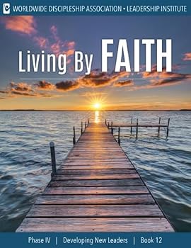 Paperback Living By Faith (Developing New Leaders) Book