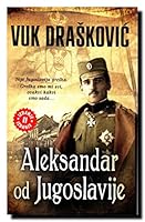 Aleksandar od Jugoslavije 865213006X Book Cover