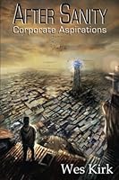 After Sanity: Corporate Aspirations 0990562301 Book Cover