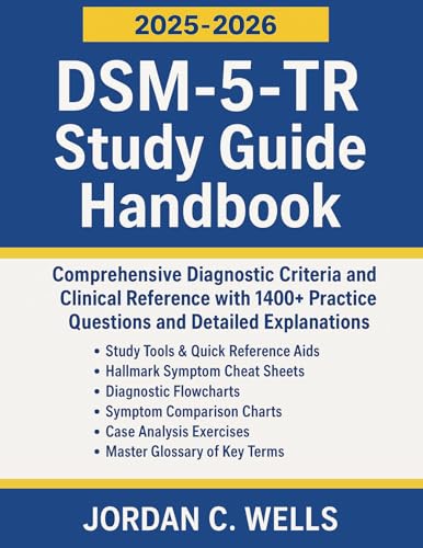 DSM-5-TR Study Guide Handbook: Comprehensive Diagnostic Criteria and Clinical Reference